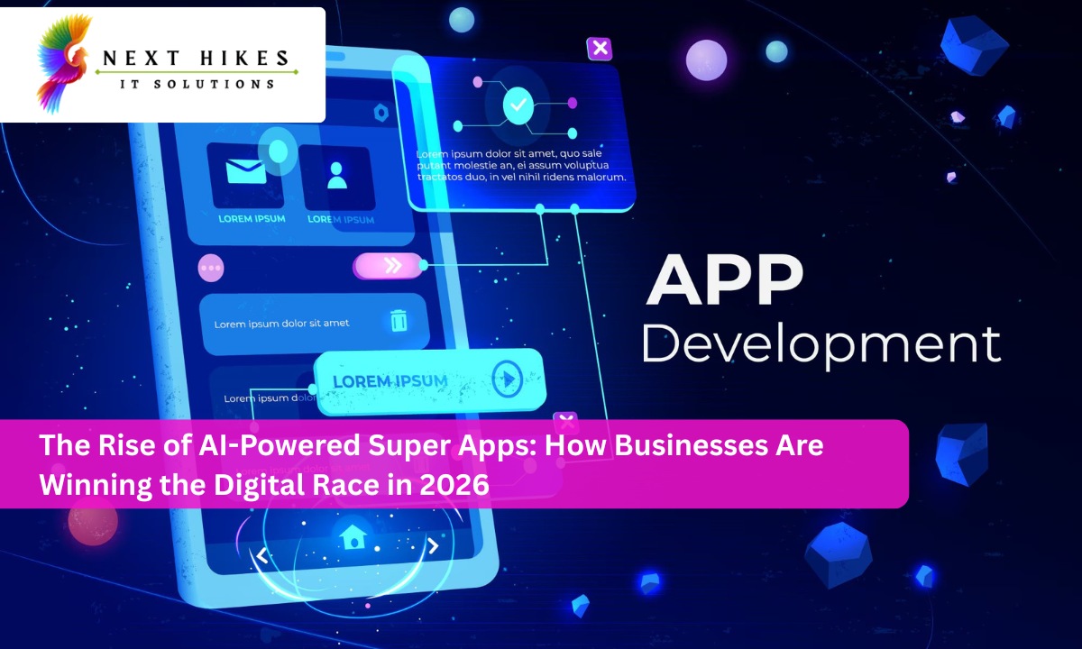 The Rise of AI-Powered Super Apps: How Businesses Are Winning the Digital Race in 2026.